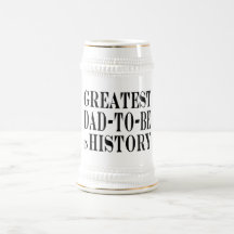 Best Dads to Be Greatest Dad to Be in History Coffee Mug