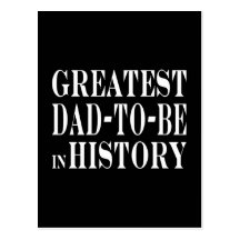 Best Dads to Be Greatest Dad to Be in History Postcards