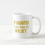 Best Daughter Coffee Mugs