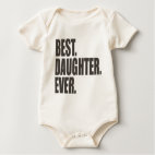 Best. Daughter. Ever. Infant Organic Onesie / Creeper