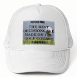 Best decisions are made on the golf course. hats