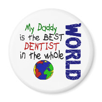 Best Dentist In World 2 (Daddy) Fridge Magnets