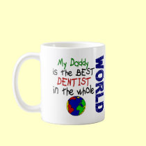 Best Dentist In World 2 (Daddy) mugs