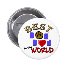 Best Dog Dad in the World Gifts - Father's Day Pins