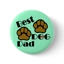 Best Dog Dad Merchandise Buttons