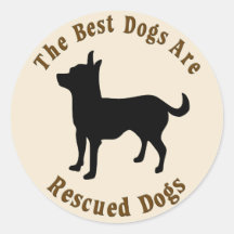 Best Dogs Are Rescued - Chihuahua Sticker
