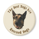Best Dogs Are Rescued - German Shepherd Dog Refrigerator Magnet