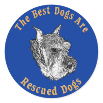 Best Dogs Are Rescued Standard Schnauzer) Sticker