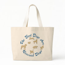 Best Dogs Are Rescues bags