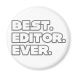 Best Editor Ever Magnet