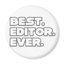 Best Editor Ever Magnet