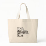 Best English Teacher Ever Bags