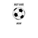 Best Ever Soccer Mom t-shirts