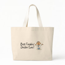 Best Feakin Doctor Ever Tote Bag