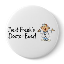 Best Feakin Doctor Ever Buttons