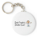 Best Feakin Doctor Ever Keychains