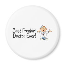 Best Feakin Doctor Ever Magnets