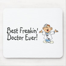 Best Feakin Doctor Ever Mousepads