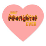 Best Firefighter Ever Heart Stickers