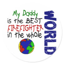 Best Firefighter In World 2 (Daddy) Round Sticker