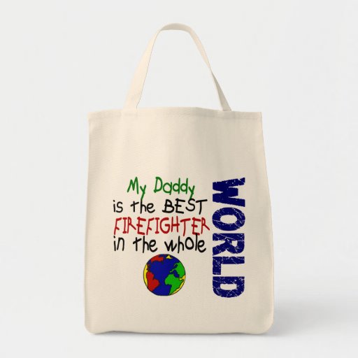 Best Firefighter In World 2 (Daddy) Tote Bags