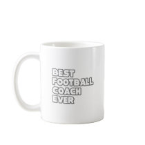 Best Football Coach Ever mugs by footballcoachshirts Best Football Coach Ever mugs