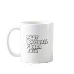 Best Football Coach Ever Coffee Mug