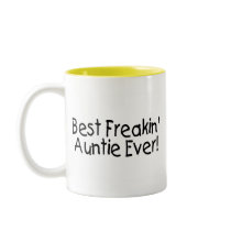 Best Freakin Auntie Ever 2 Coffee Mugs