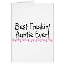 Best Freakin Auntie Ever Greeting Card