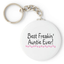 Best Freakin Auntie Every Keychains