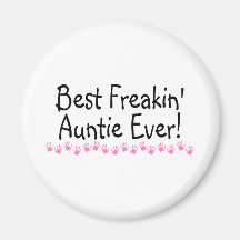 Best Freakin Auntie Every Refrigerator Magnet