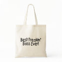 Best Freakin Boss Ever bags