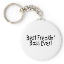 Best Freakin Boss Ever Key Chain