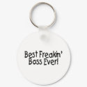 Best Freakin Boss Ever keychains