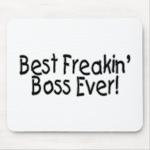 Best Freakin Boss Ever Mouse Mat