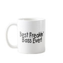 Best Freakin Boss Ever mugs