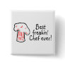 Best Freakin Chef Ever Pin