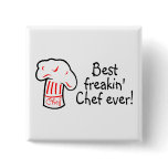 Best Freakin Chef Ever buttons