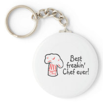 Best Freakin Chef Ever Keychains