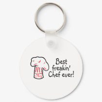 Best Freakin Chef Ever keychains
