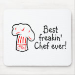 Best Freakin Chef Ever Best Freakin Chef Ever