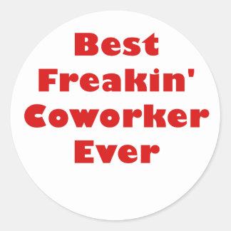 coworker ever freakin sticker round retail employee stickers appreciation