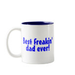 Best Freakin Dad Ever Mugs
