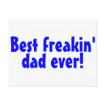 Best Freakin Dad Ever Post Cards