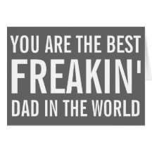 Best Freakin' Dad Father's Day Cards