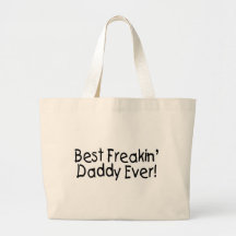 Best Freakin Daddy Ever 2 Canvas Bag