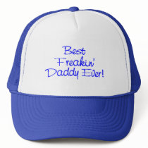 Best Freakin Daddy Ever 2 hats