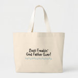 Best Freakin God Father Ever Canvas Bags