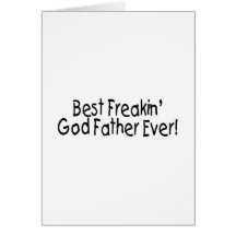 Best Freakin God Father Ever Cards