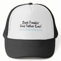 Best Freakin God Father Ever Hats
